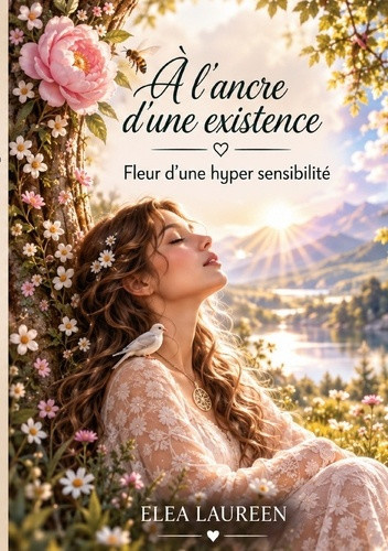 elea-laureen-a-ancre-d-existence-fleur-d-une-hyper-sensibilite_0