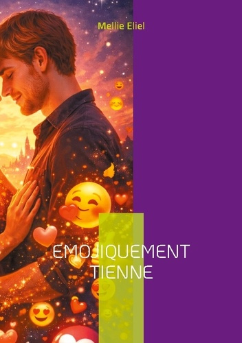 eliel-mellie-emojiquement-tienne-livre-1-et-2_0