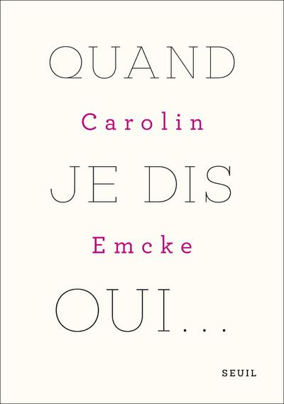 emcke-carolin-3b-pateau-alexandre-quand-je-dis-oui_0