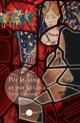 emilie-lassaigne-par-le-sang-et-par-la-grace_0