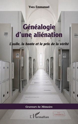 emmanuel-yves-genealogie-d-une-alienation-l-asile-la-honte-et-le-prix-de-la-verite_0