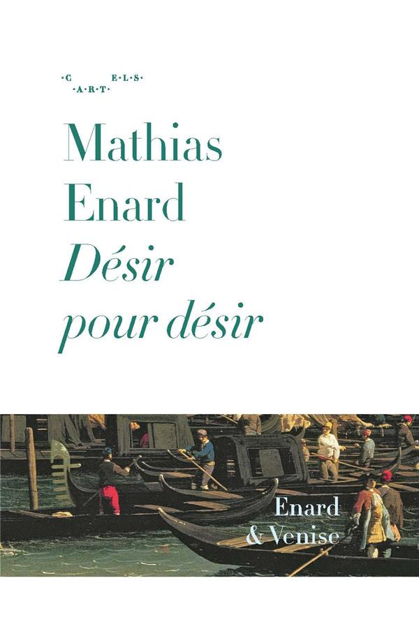 enard-mathias-desir-pour-desir_0