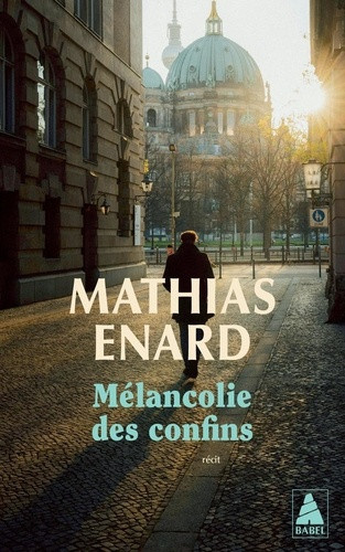enard-mathias-melancolie-des-confins-nord_0