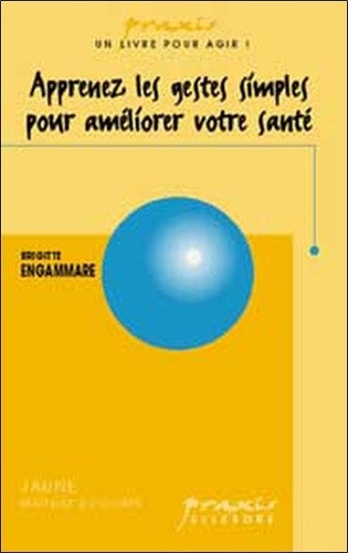 engammare-brigitte-apprenez-les-gestes-simples-pour-ameliorer-votre-sante_0