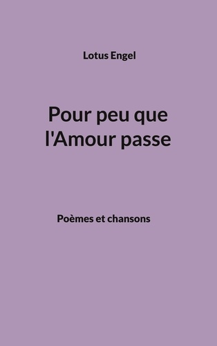 engel-lotus-pour-peu-que-l-amour-passe_0