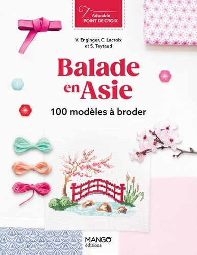 enginger-veronique-lacroix-corinne-teytaud-syl-balade-en-asie-100-modeles-a-broder_0