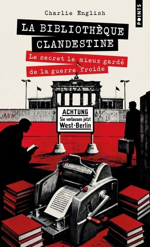 english-charlie-la-bibliotheque-clandestine-le-secret-le-mieux-garde-de-la-guerre-froide_0