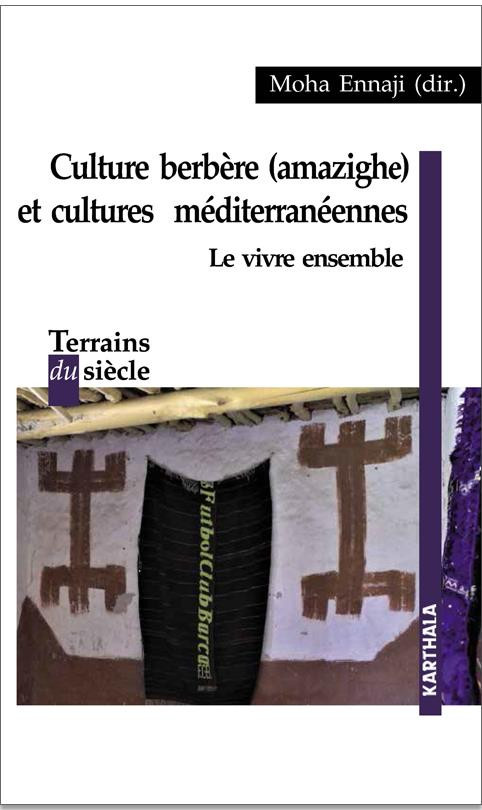 ennaji-moha-culture-berbere-amazighe-et-cultures-mediterraneennes-le-vivre-ensemble_0