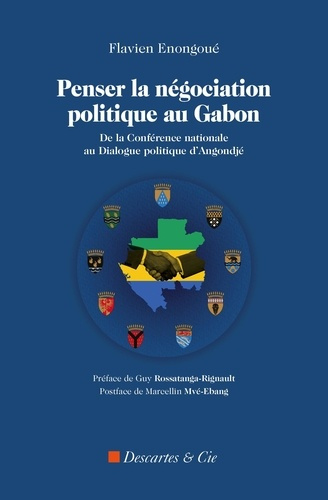 enongoue-flavien-penser-la-negociation-politique-au-gabon_0