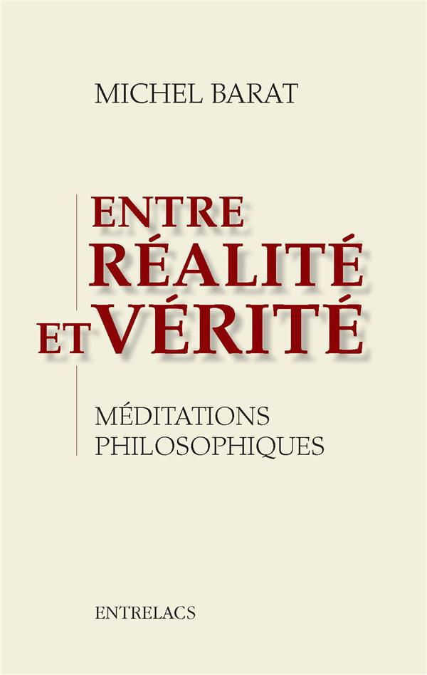 entre-realite-et-verite-meditations-philosophiques_0