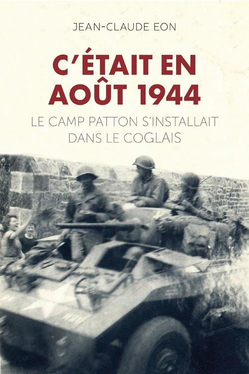 eon-jean-claude-c-etait-en-aout-1944-le-camp-patton_0
