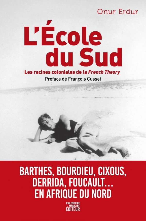 erdur-onur-lucchese-christophe-wachowiak-sven-l-ecole-du-sud-foucault-bourdieu-cixous-barthes-les_0