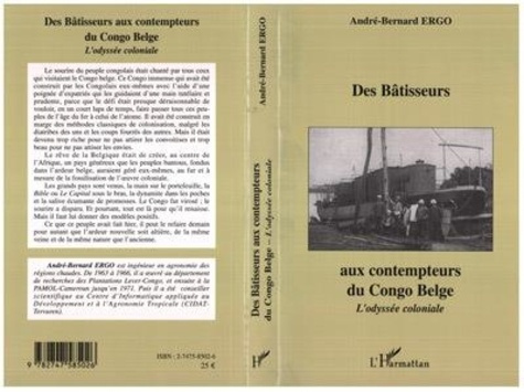 ergo-andre-bernard-des-batisseurs-aux-contempteurs-du-congo-belge-l-odyssee-coloniale_0
