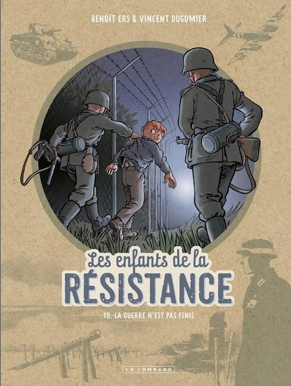 ers-dugomier-les-enfants-de-la-resistance-tome-10-la-guerre-n-est-pas-finie_0