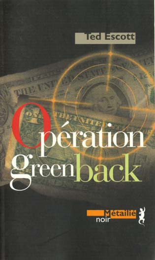 escott-ted-operation-greenback_0