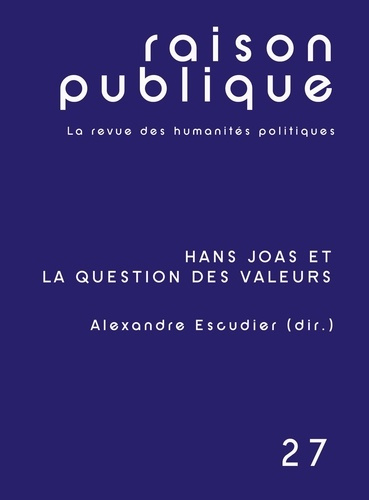 escudier-alexandre-raison-publique-hans-joas-et-la-question-des-valeurs_0