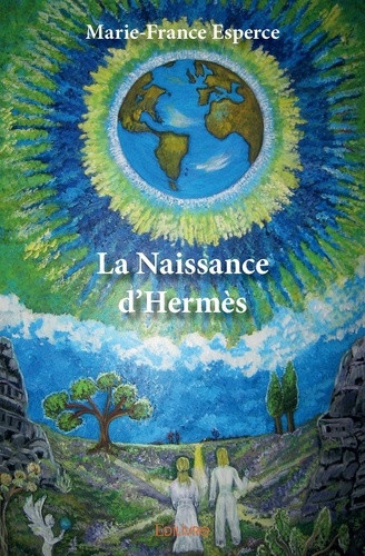 esperce-marie-france-chauviere-mireille-la-naissance-d-hermes_0