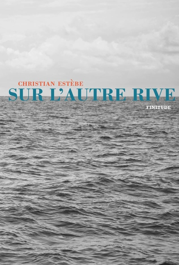 estebe-christian-sur-l-autre-rive_0