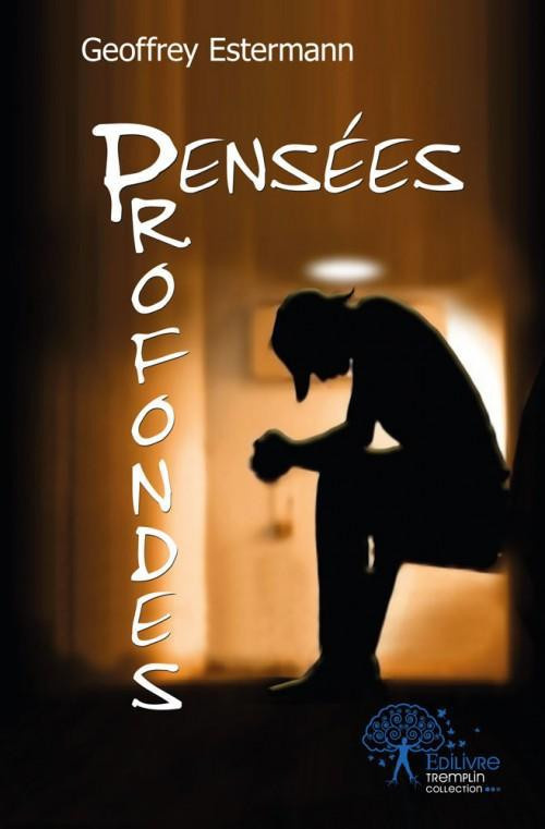 estermann-geoffrey-pensees-profondes-en-mon-ame-et-conscience_0