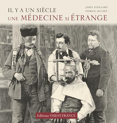 eveillard-james-3b-huchet-patrick-une-medecine-si-etrange_0