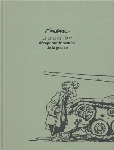 f-murrr-le-char-de-l-etat-derape-sur-le-sentier-de-la-guerre_0