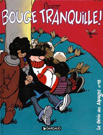 f-murrr-le-genie-des-alpages-tome-12-bouge-tranquille_0