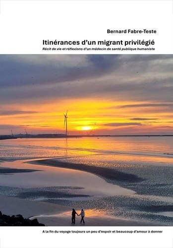 fabre-teste-bernard-itinerances-d-un-migrant-privilegie-recit-de-vie-et-reflexions-d-un-medecin-de-sante-publique-human_0