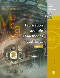 fabrication-avancee-et-methodes-industrielles-du-dossier-produit-au-dossier-fabrication-tome-1_0