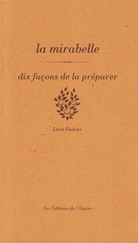 fadous-lucie-la-mirabelle-dix-facons-de-la-preparer_0