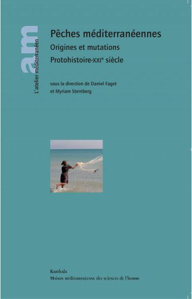 faget-daniel-sternberg-myriam-peches-mediterraneennes-origines-et-mutations-protohistoire-xxie-siecle_0