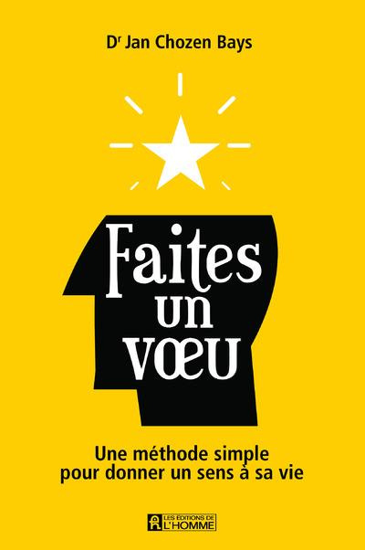 faites-un-voeu-une-methode-simple-pour-donner-un-sens-a-sa-vie_0