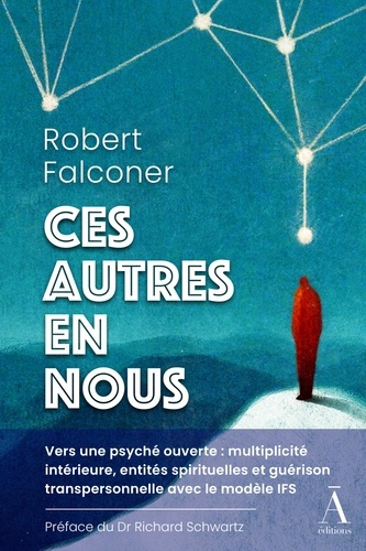 falconer-robert-ces-autres-en-nous-vers-une-psyche-ouverte-multiplicite-interieure-entites-spirituelles-et-guer_0
