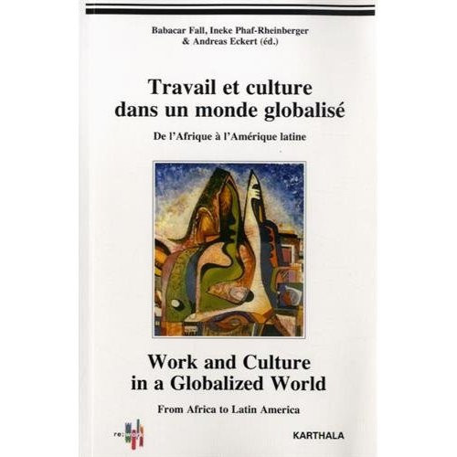 fall-babacar-phaf-rheinberger-ineke-eckert-and-travail-et-culture-dans-un-monde-globalise-de-l-afrique-a-l-amerique-latine_0