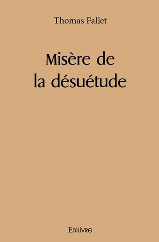 fallet-thomas-misere-de-la-desuetude_0