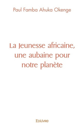 famba-ahuka-okenge-paul-la-jeunesse-africaine-une-aubaine-pour-notre-planete_0
