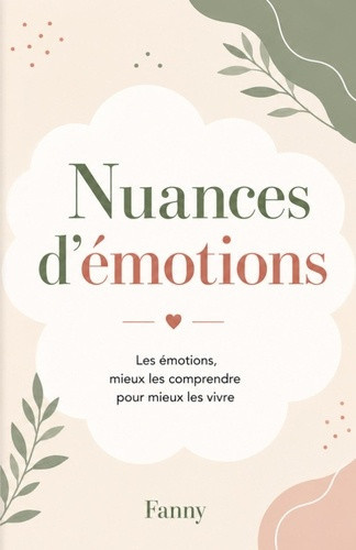 fanny-nuances-d-emotions-les-emotions-mieux-les-comprendre-pour-mieux-les-vivre_0