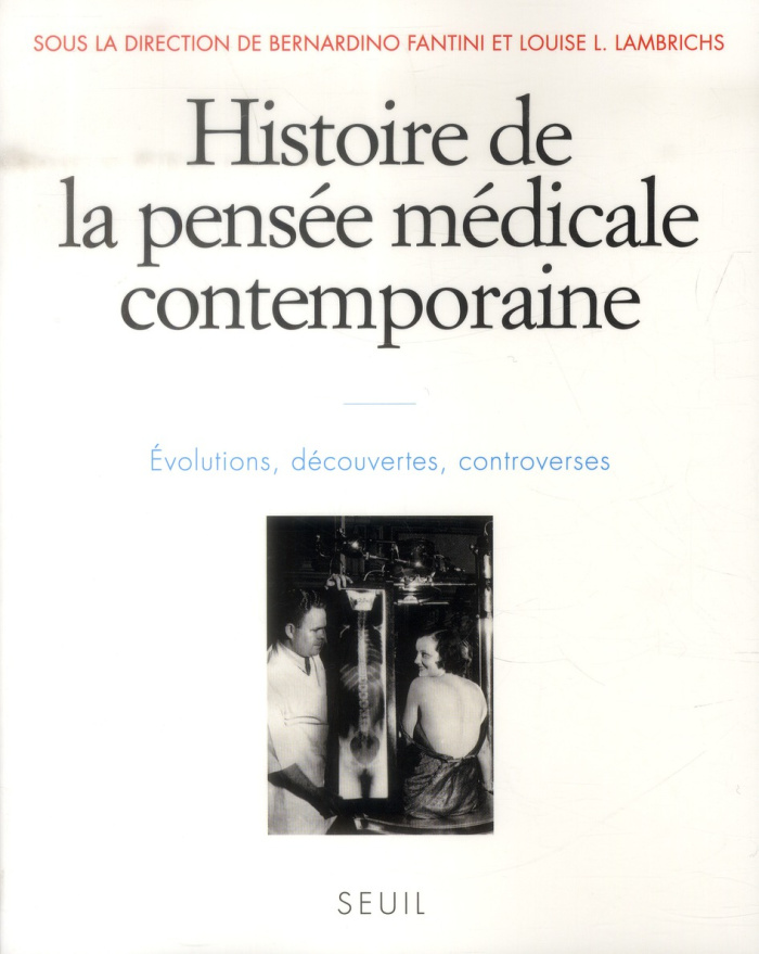 fantini-bernardino-3b-lambrichs-louise-histoire-de-la-pensee-medicale-contemporaine-evolutions-decouvertes-controverses_0