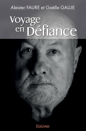 faure-aleister-gallie-gaelle-voyage-en-defiance_0