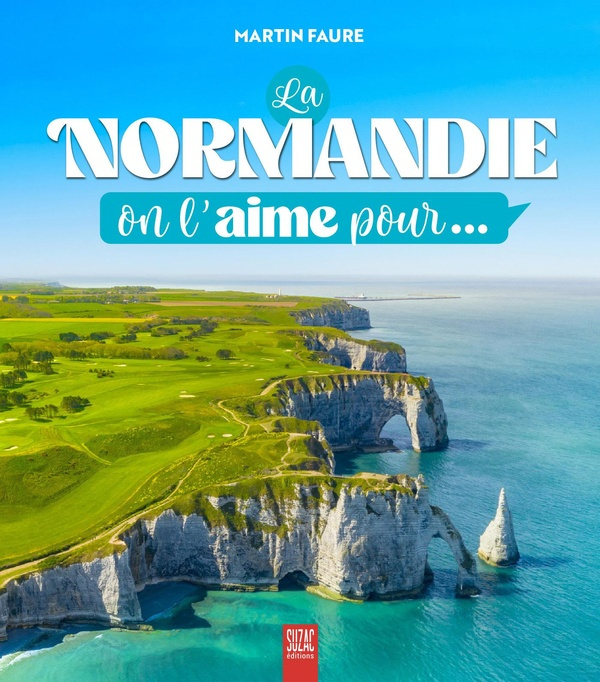faure-martin-la-normandie-on-l-aime-pour_0