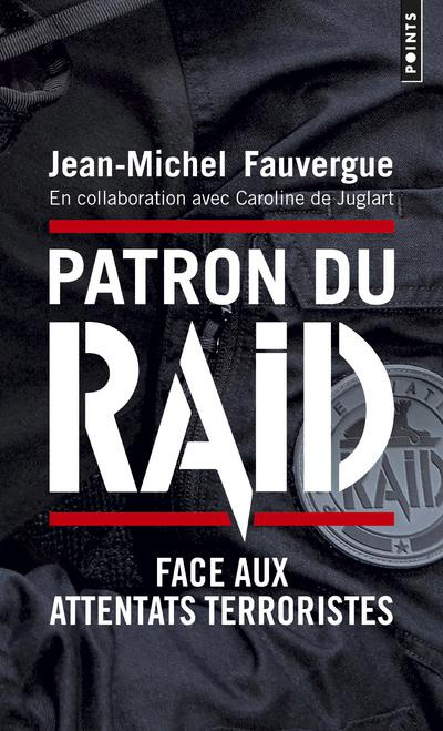 fauvergue-jean-michel-3b-juglart-caroline-de-3b-manc-patron-du-raid-face-aux-attentats-terroristes_0