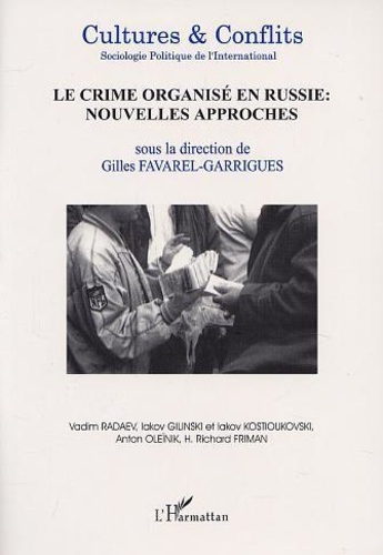 favarel-garrigues-gilles-cultures-conflits-n-42-le-crime-organise-en-russie-nouvelles-approches_0