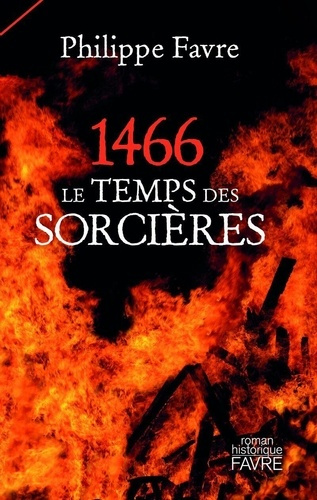 favre-philippe-1466-le-temps-des-sorcieres_0