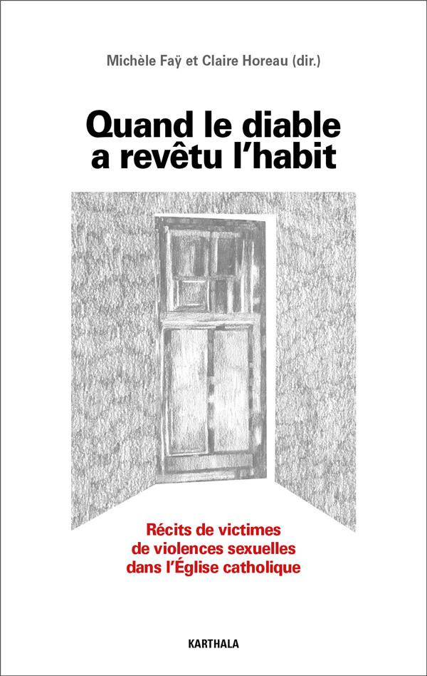 fay-michele-horeau-claire-quand-le-diable-a-revetu-l-habit-recits-de-victimes-de-violences-sexuelles-au-sein-de-l-eglise-cath_0