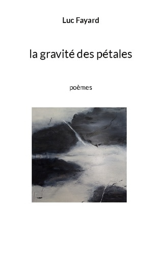 fayard-luc-gravite-petales-poemes_0