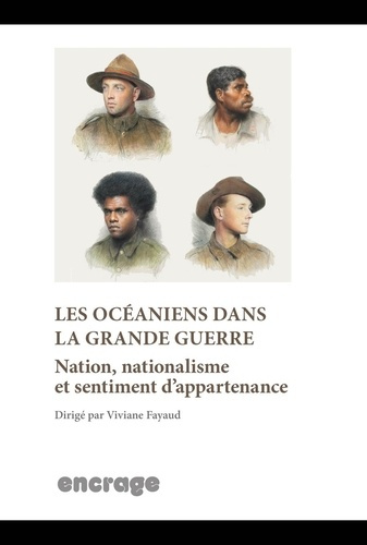 fayaud-viviane-les-oceaniens-dans-la-grande-guerre-nation-nationalisme-et-sentiment-d-appartenance_0