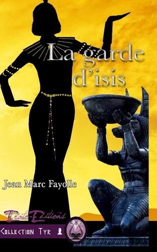fayolle-jean-marc-la-garde-d-isis_0