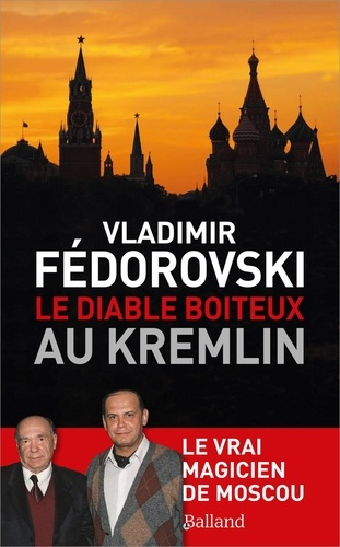 fedorovski-vladimir-le-diable-boiteux-au-kremlin-le-vrai-magicien-de-moscou_0