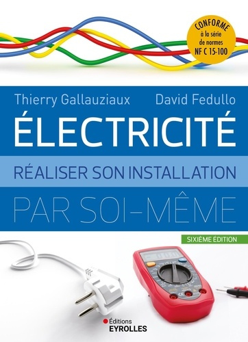 fedullo-david-3b-gallauziaux-thierry-electricite-realiser-son-installation-electrique-par-soi-meme_0