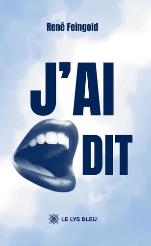 feingold-rene-j-ai-dit_0