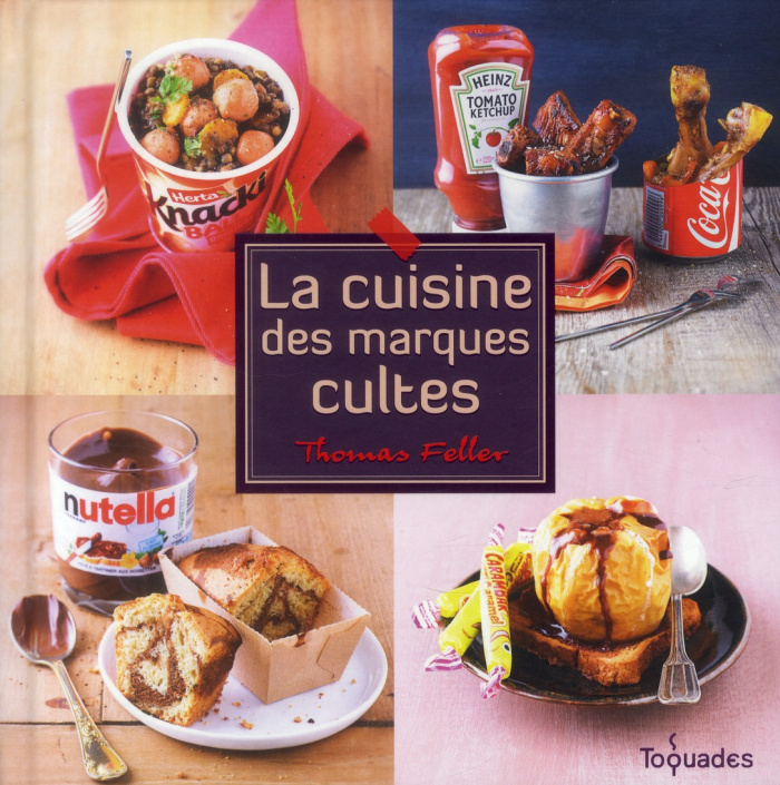 feller-girod-thomas-3b-mechali-julie-3b-guerre-isabe-la-cuisine-des-marques-cultes_0